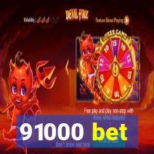 91000 bet